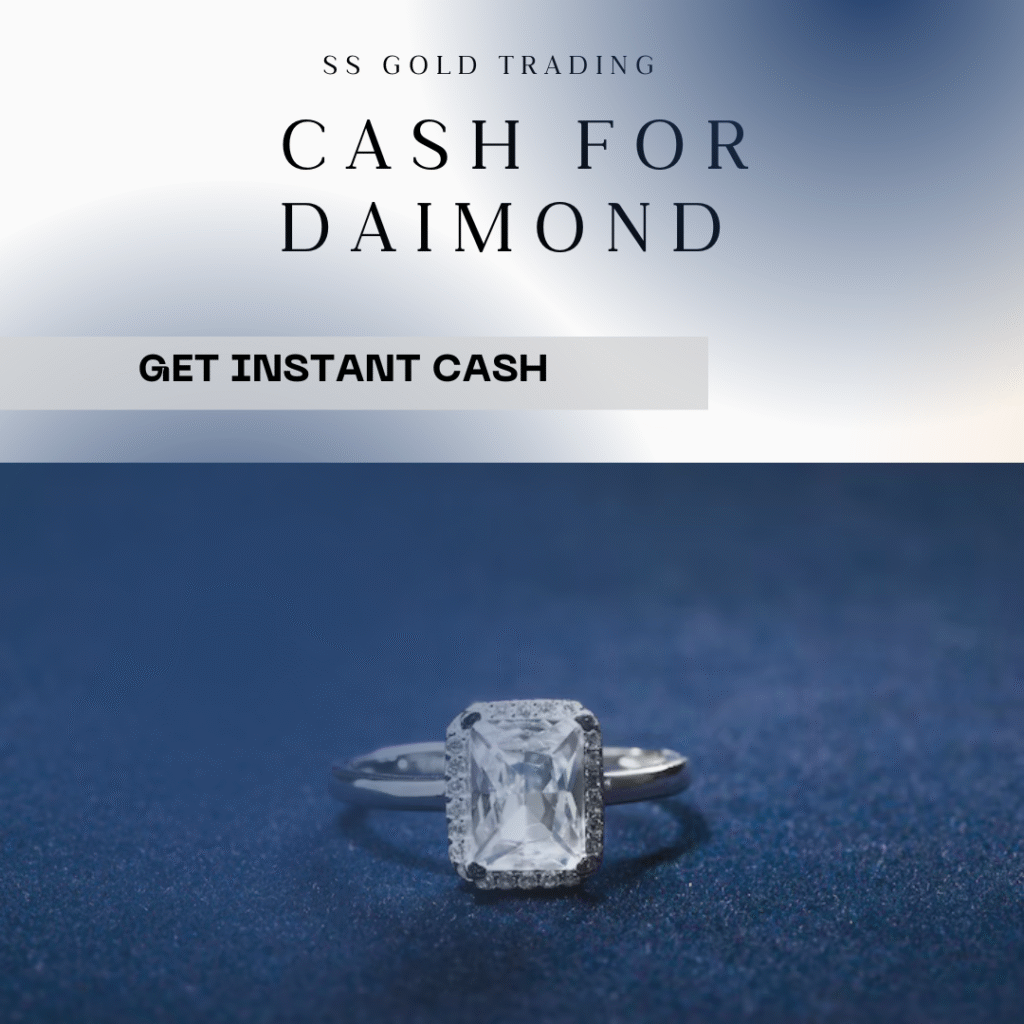 CASH FOR DAIMOND